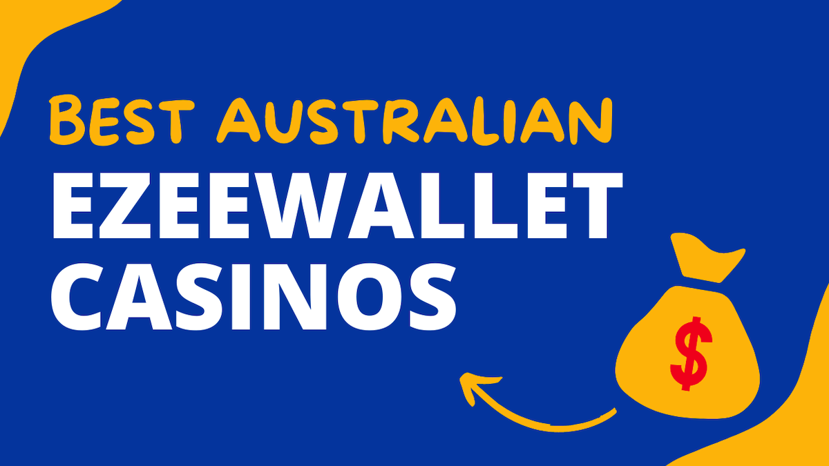Best Australian eZeeWallet Casinos