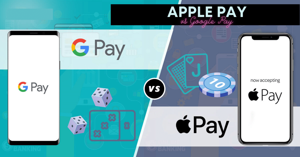 Apple Pay or Google Pay: What to Choose