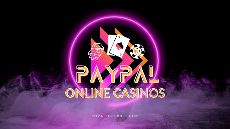 Best PayPal Online Casinos in Australia 2023